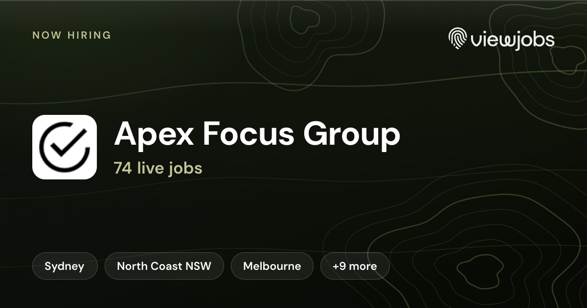 Apex Focus Group jobs: 74 open roles | ViewJobs