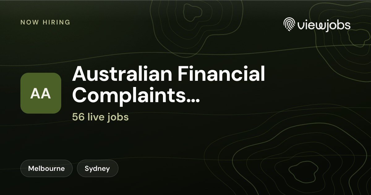 Australian Financial Complaints Authority jobs | ViewJobs